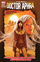 [9781302914882] STAR WARS DOCTOR APHRA 6 UNSPEAKABLE REBEL SUPERWEAPON