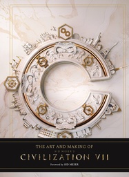 [9798886638707] ART AND MAKING OF SID MEIERS CIVILIZATION VII