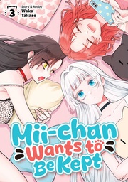 [9798895612156] MII-CHAN WANTS TO BE KEPT 3