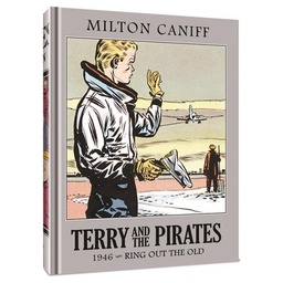 [9781951038724] TERRY AND THE PIRATES THE MASTER COLLECTION 12 1946 RING OUT THE OLD