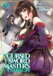 [9798893737561] THE CURSED SWORD MASTER'S HAREM LIFE: BY THE SWORD, FOR THE SWORD 5