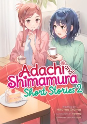 [9798895612026] ADACHI AND SHIMAMURA SHORT STORIES LIGHT NOVEL 2