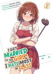 [9798895617625] I GOT MARRIED TO THE GIRL I HATE MOST IN CLASS (LIGHT NOVEL) 2