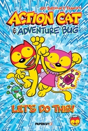 [9781545824566] ACTION CAT & ADVENTURE BUG LET'S DO THIS