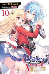 [9781975379728] VEXATIONS SHUT IN VAMPIRE PRINCESS LIGHT NOVEL 10