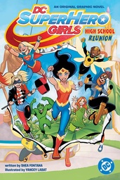 [9781799505822] DC SUPER HERO GIRLS HIGH SCHOOL REUNION