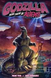 [9798887243870] GODZILLA HERE THERE BE ALIENS