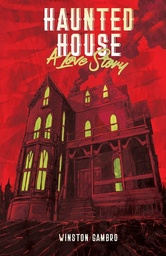 [9798218192228] HAUNTED HOUSE: A LOVE STORY