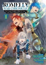 ROMELIA WAR CHRONICLE: THE COUNT'S DAUGHTER RALLIES AN ARMY IN THE WAKE OF MANKIND'S VICTORY 2