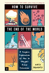 [9781536232790] HOW TO SURVIVE THE END OF THE WORLD