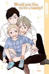 [9781427868459] WOULD YOU LIKE TO BE A FAMILY