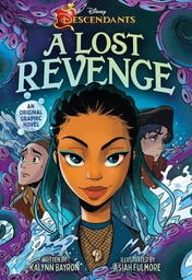 [9781419776410] DISNEY DESCENDANTS A LOST REVENGE