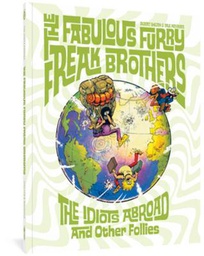[9781683965107] FABULOUS FURRY FREAK BROTHERS IDIOTS ABROAD & OTHER FOLLIES