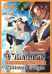 [9798897651733] THE CONDEMNED VILLAINESS GOES BACK IN TIME AND AIMS TO BECOME THE ULTIMATE VILLAIN 8