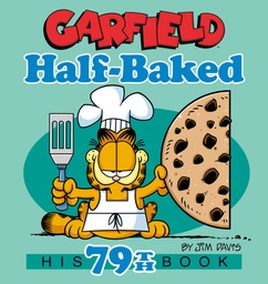 [9780593873540] GARFIELD HALF-BAKED HIS 79TH BOOK