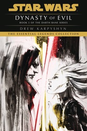 [9780593497043] STAR WARS DARTH BANE DYNASTY OF EVIL PROSE NOVEL