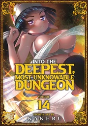 [9798895613627] INTO THE DEEPEST, MOST UNKNOWABLE DUNGEON 14
