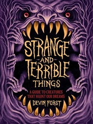 [9781419780615] STRANGE AND TERRIBLE THINGS