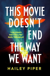 [9781835411483] THIS MOVIE DOESN'T END THE WAY WE WANT