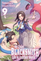 [9781718345256] MY QUIET BLACKSMITH LIFE IN ANOTHER WORLD 9