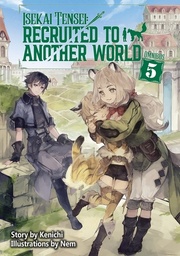 [9781718360341] ISEKAI TENSEI: RECRUITED TO ANOTHER WORLD (LIGHT NOVEL) 5