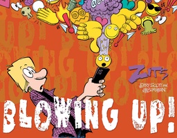 [9798881601577] ZITS BLOWING UP!: THE COMPLETE 2024 ZITS COLLECTION
