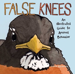 [9781449499723] FALSE KNEES: AN ILLUSTRATED GUIDE TO ANIMAL BEHAVIOR