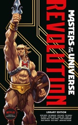 [9781506756714] MASTERS OF THE UNIVERSE REVOLUTION LIBRARY EDITION