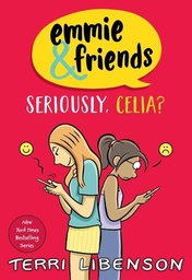 [9780063481404] EMMIE & FRIENDS SERIOUSLY CELIA