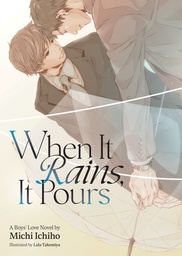 [9798898633936] WHEN IT RAINS, IT POURS (LIGHT NOVEL)