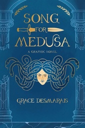 [9798881600242] SONG FOR MEDUSA: A GRAPHIC NOVEL