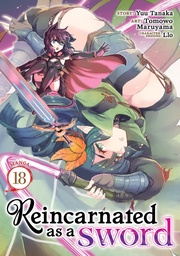 [9798897659913] REINCARNATED AS A SWORD (MANGA) 18