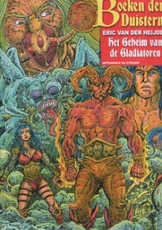 [9789464777604] Boeken Der Duisternis 6 Geheim Gladiatoren (Kleur)