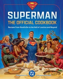 [9798886638202] SUPERMAN THE OFFICIAL COOKBOOK