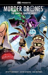 [9798894883625] ONI PRESS PRESENTS: MURDER DRONES: THE OFFICIAL GRAPHIC NOVEL