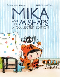 [9798894883588] MIKA AND THE MISHAPS: A COLLECTED EDITION