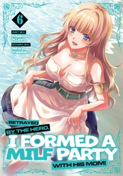 [9798897655892] BETRAYED BY THE HERO 6
