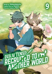 [9781718360464] ISEKAI TENSEI: RECRUITED TO ANOTHER WORLD 9