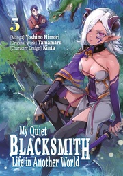 [9781718320741] MY QUIET BLACKSMITH LIFE IN ANOTHER WORLD 5