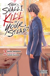 [9798855427042] THEN SHALL I KILL IN YOUR STEAD? 2