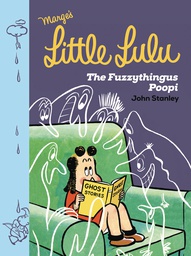 [9781770463660] LITTLE LULU 2 FUZZYTHINGUS POOPI