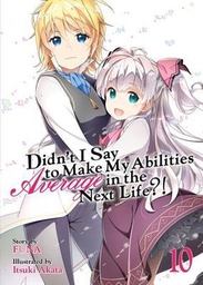 [9781645057215] DIDNT I SAY MAKE MY ABILITIES AVERAGE 10 NOVEL