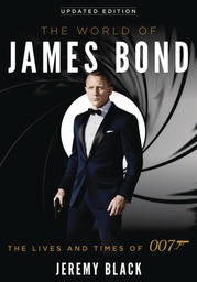 [9781538126363] WORLD OF JAMES BOND LIVES & TIMES OF 007