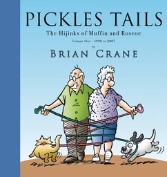 [9781936097258] PICKLE TAILS 1 HIJINKS OF MUFFIN & ROSCOE 1990-2007