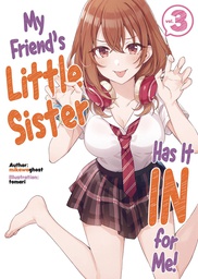 [9781718326828] MY FRIENDS LITTLE SISTER HAS IT IN FOR ME LN 3