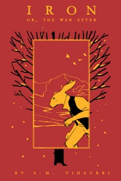 [9781936393282] IRON OR THE WAR AFTER