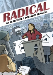[9781603095129] RADICAL MY YEAR WITH A SOCIALIST SENATOR OGN