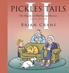 [9781936097432] PICKLE TAILS 2 HIJINKS OF MUFFIN & ROSCOE 2008 -2020