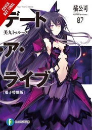 [9781975348298] DATE A LIVE LIGHT NOVEL 7