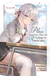 [9781975347840] ALYA SOMETIMES HIDES HER FEELINGS IN RUSSIAN LIGHT NOVEL 1